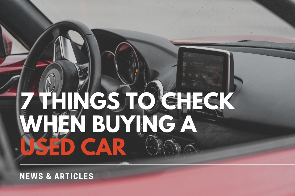 7 Things To Check When Buying A Used Car